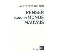 Penser Dans Un Monde Mauvais