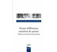 Penser différentes manières de penser - Théories de droit international