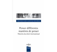 Penser différentes manières de penser - Théories de droit international - Jacqueline Demornex - Dalloz - broché - Etude