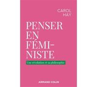 Penser en féministe Carol Hay (Auteur)