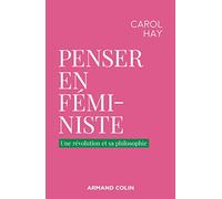 Penser en féministe: Une révolution et sa philosophie