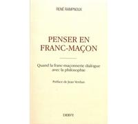Penser en franc-maçon - René Rampnoux - Dervy-Livres - broché - Essai