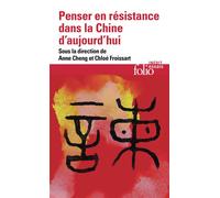 Penser en résistance dans la Chine d'aujourd'hui