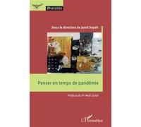 Penser en temps de pandémie - Jamil Sayah - L'harmattan - broché - Essai