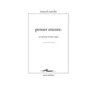 Penser encore: Sur Spinoza et autres sujets