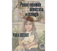 Penser ensemble démocratie et écologie - Paula Cossart - Le Bord De L'eau Eds - broché - Essai