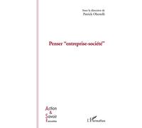 Penser entreprise-société - Hubert Landier - L'harmattan - broché - Etude