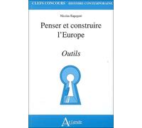 Penser et construire l'Europe - Outils - M. rapoport - Atlande Eds - broché - Etude