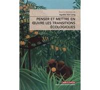 Penser et mettre en oeuvre les transitions écologiques Agathe Van Lang (Auteur)