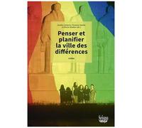 Penser Et Planifier La Ville Des Différences