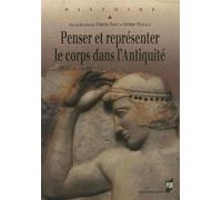Penser et représenter le corps dans l'Antiquité - Pur - Presses Universitaires Rennes - broché - Etude
