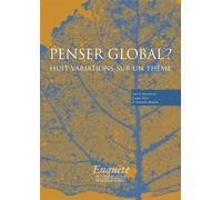 Penser global ? - Dix variations sur un thème - Antonella Romano - Ecole Des Hautes Etudes En Sciences Sociales - broché - Essai