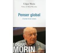 Penser global - Edgar Morin - Robert Laffont - broché - Essai