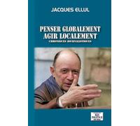 Penser globalement, agir localement: Chroniques journalistiques