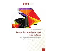 Penser la complexité avec la sociologie