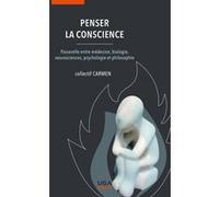 Penser la conscience Collectif Carmen (Auteur)