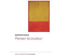Georges Roque – Penser la couleur – Significations, méthodes, analyses – Broché