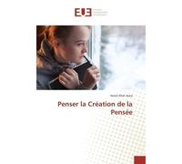 Penser la Creation de la Pensee - Hamd Jbara - Universitaires Europeennes - broché - Essai