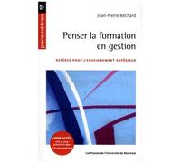Penser La Formation En Gestion - Repères Pour L'enseignement Supérieur