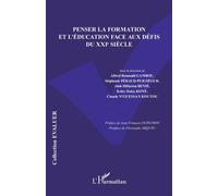 Penser la formation et l’éducation face aux défis du XXIe siècle - Alfred Romuald Gambou - L'harmattan - broché - Manuel