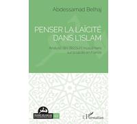 Penser la laïcité dans l'islam: Analyse des discours musulmans sur la laïcité en France