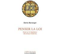Penser la loi Denis Baranger (Auteur)