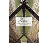 Penser la matière: Une histoire des chimistes et de la chimie