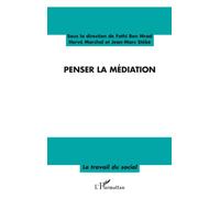 Penser la médiation - Hervé Marchal - L'harmattan - broché - Etude