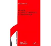 Penser la mise a distance en formation - - Michel Bernard - L'harmattan - Livre