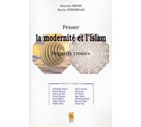 Penser la modernité et l'islam Regards croisés - Mohamed Mestiri - Inst.internatio.pensee Islamique - broché - Essai
