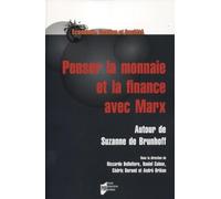 Penser la monnaie et la finance avec Marx: Autour de Suzanne de Brunhoff