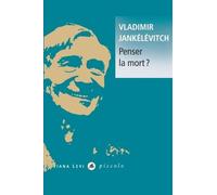 Penser la mort ?