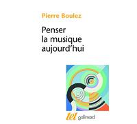 Penser la musique aujourd'hui