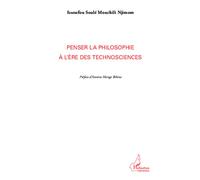 Penser la philosophie à l'ère des technosciences - Issoufou Soulé Mouchili Njimom - L'harmattan - broché - Essai