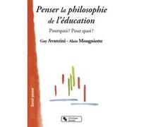 Penser la philosophie de l'education & MOUG AVANZINI (Auteur)
