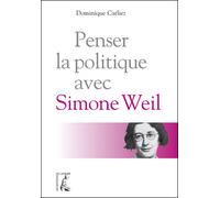 Penser la politique avec Simone Weil