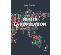 Penser La Population - De Platon À Nos Jours
