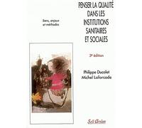 Penser la qualité dans les institutions sanitaires et sociales