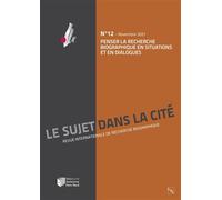 Penser la recherche biographique en situations et en dialogues Penser la recherche biographique en situations et en dialogues, Novembre 2021 - Christine Delory-Momberger - L'harmattan - broché - Revue