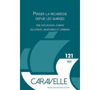 Penser la recherche depuis les marges Une exploration à partir des espaces amazoniens et caribéens - Jean Moomou - Presses Universitaires Du Midi - broché - Revue