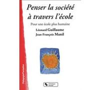 Penser la société à travers l'école pour une école plus humaine