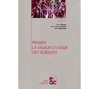 Penser la valeur d usage des sciences