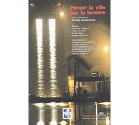 Penser la ville par la lumière
