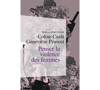Penser la violence des femmes
