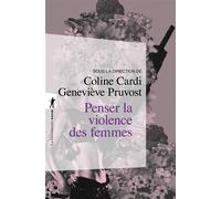 Penser la violence des femmes - Coline Cardi - La découverte - Poche - Essai