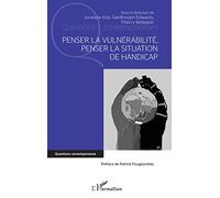 Penser la vulnérabilité, penser la situation de handicap