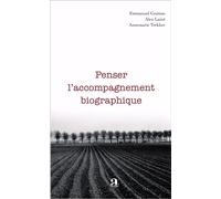 Penser l'accompagnement biographique - Annemarie Trekker - Academia Eds - broché - Essai