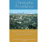 Penser l'action publique par les territoires: Économie, décision et outils pour le développement territorial
