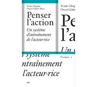 Penser l'action: Un système d'entraînement de l'acteur.rice