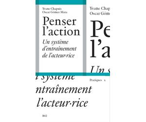 Penser l'action - Yvane Chapuis - B42 Eds - broché - Essai